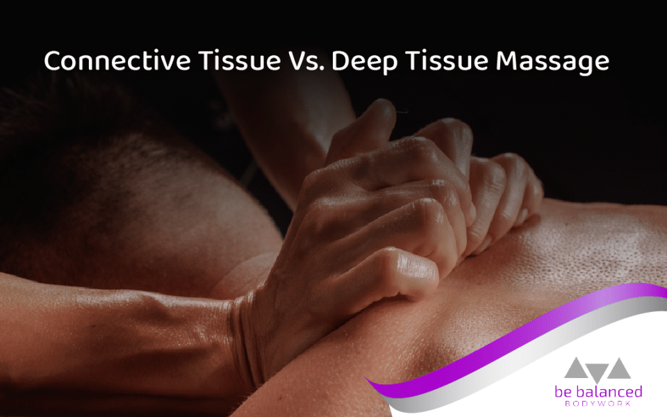 Connective Tissue Manipulation Vs. Deep Tissue Massage