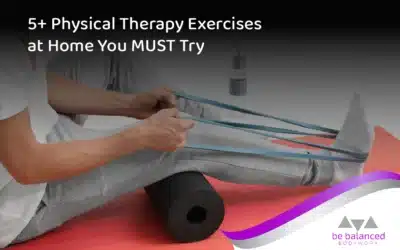5+ Physical Therapy Exercises at Home You MUST Try