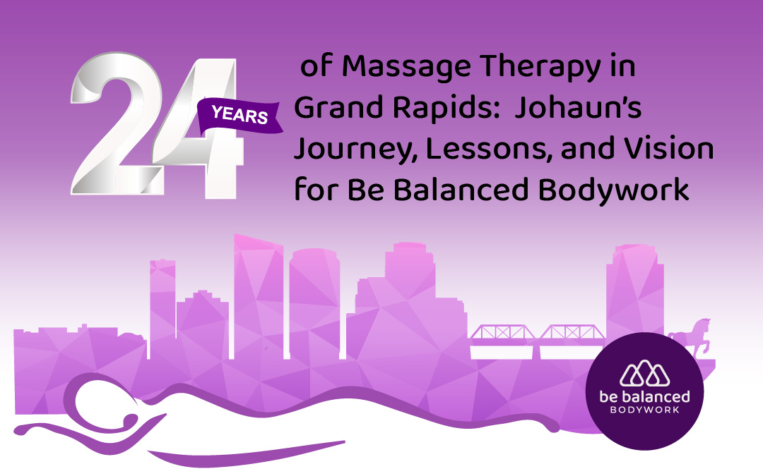 BBB-blog_24-years-massage-therapy-grand-rapids